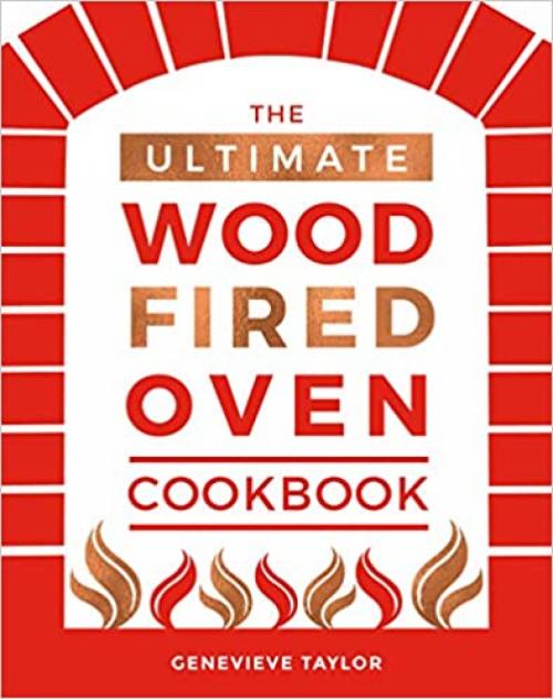 The Ultimate Wood Fired Oven